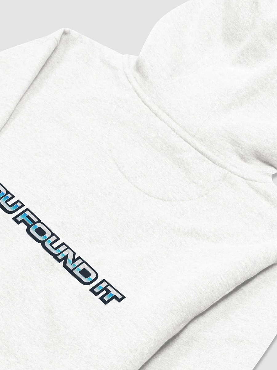 You Found it Hoodie but make it blue product image (72)