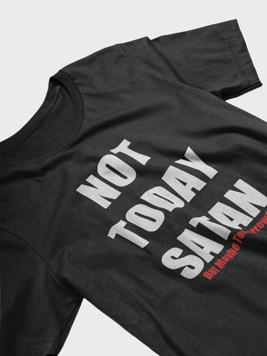 Not Today Satan... But Maybe Tomorrow? product image (3)