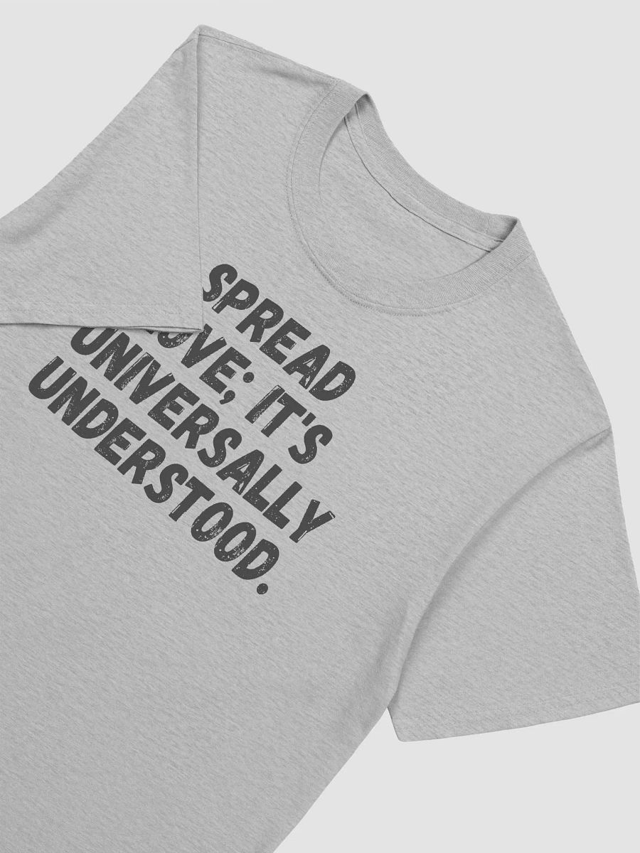 Spread love; it's universally understood. product image (5)