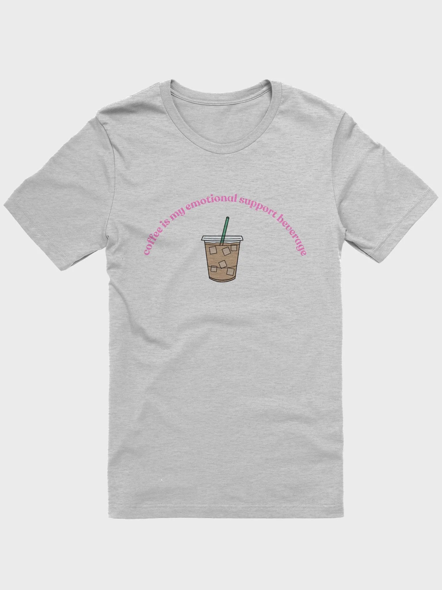 Iced Coffee= Emotional Support T-Shirt (pink) product image (3)