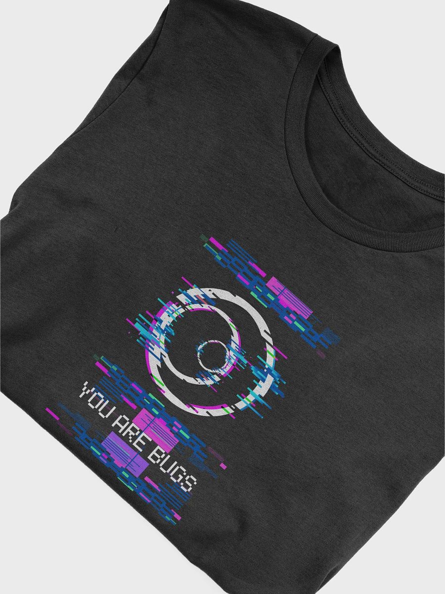 3 Body Problem You are Bugs T-shirt product image (4)