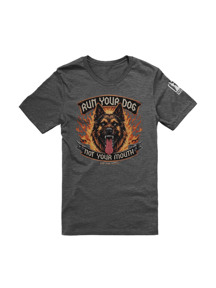 Copy of Run Your Dog, Not Your Mouth 2025 - Premium Adult Unisex T-shirt product image (1)
