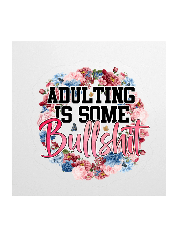 Bullshit Adulting Sticker product image (2)