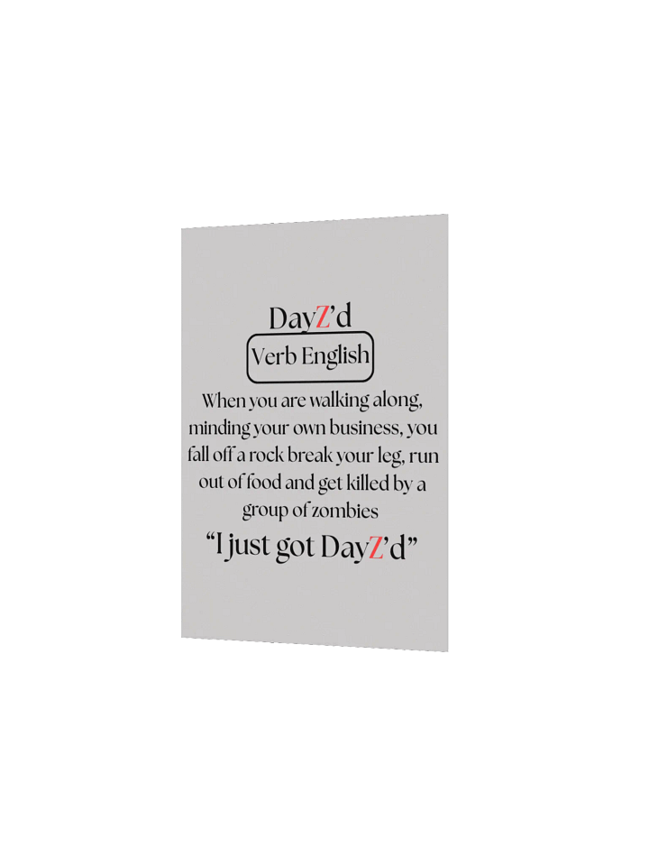 DayZ'd - Enhanced Matte Poster product image (12)