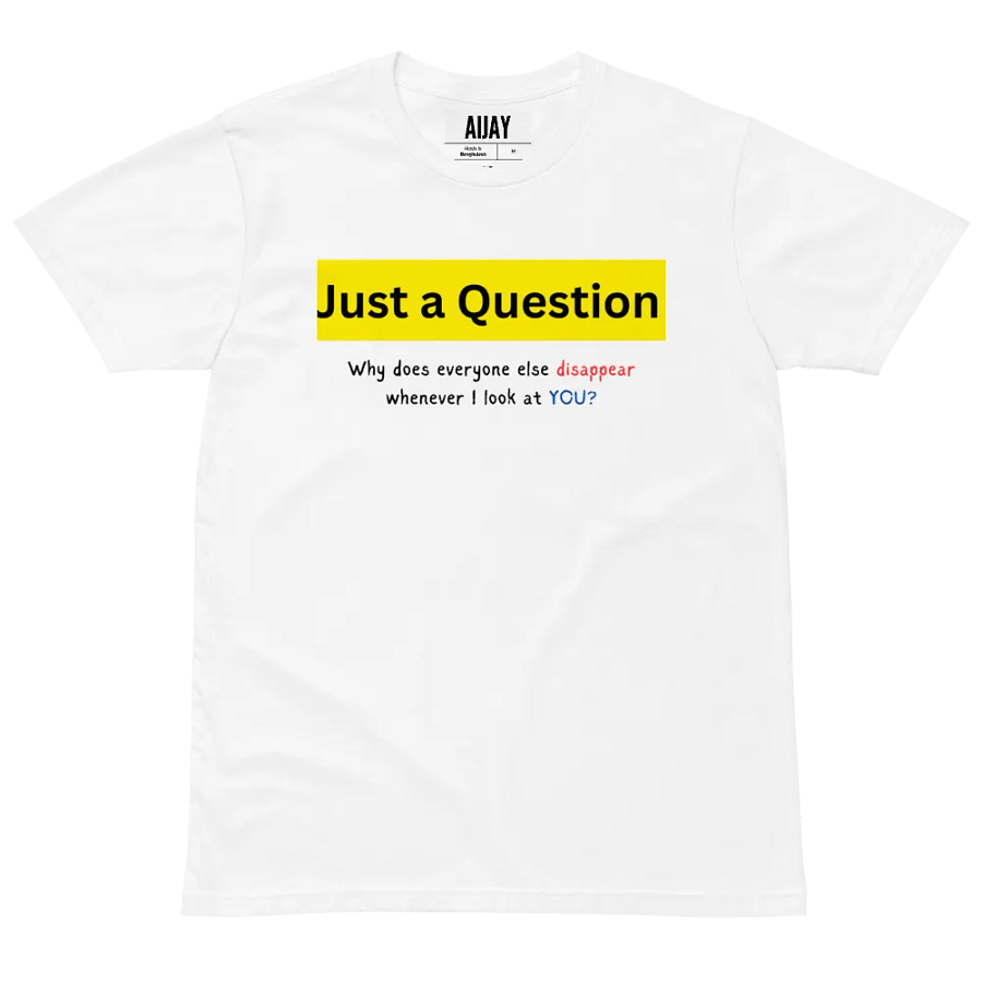 Just a Question T-Shirt product image (28)