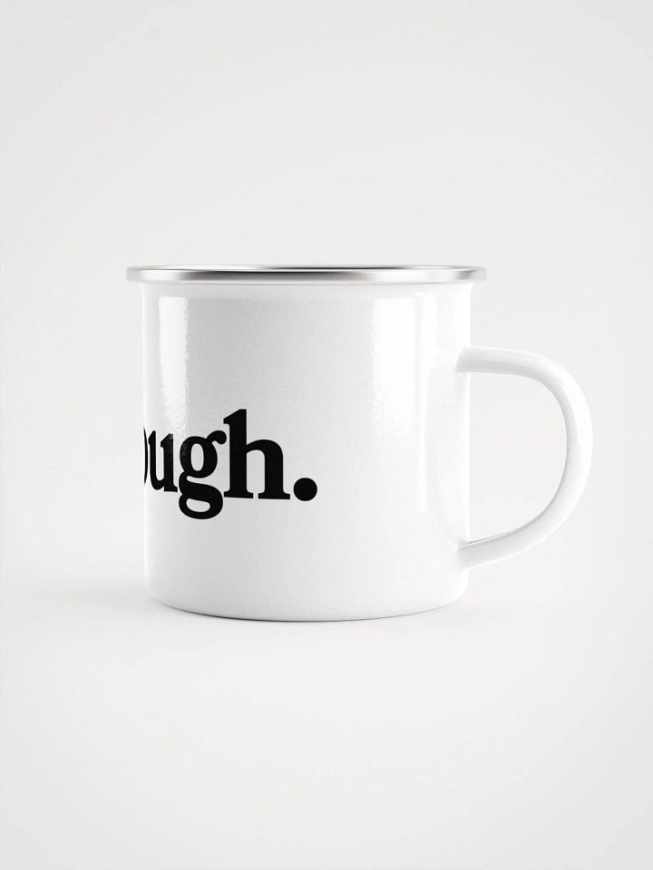 Enough Mug product image (2)