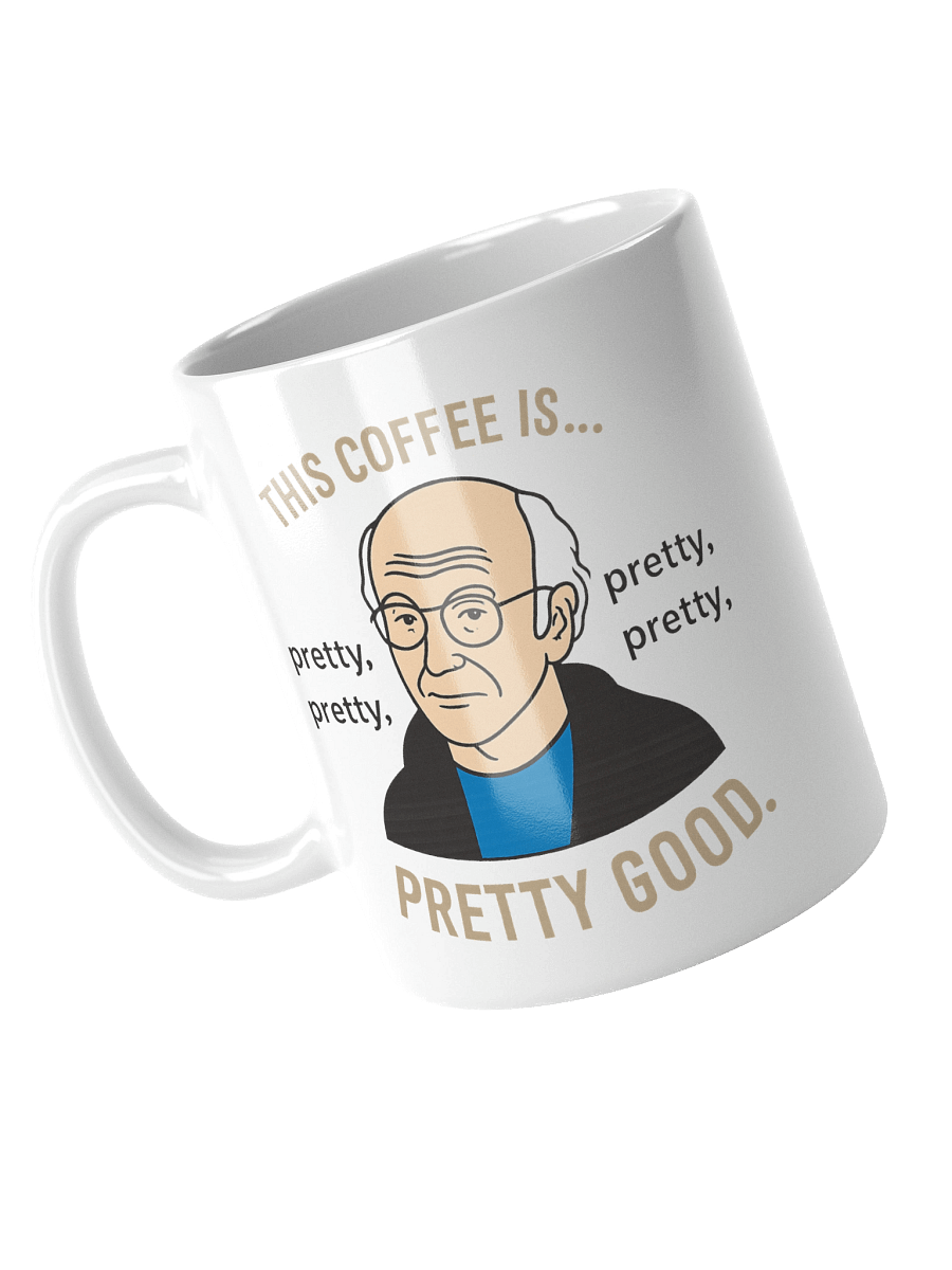 This Coffee Is Pretty Good Mug product image (4)