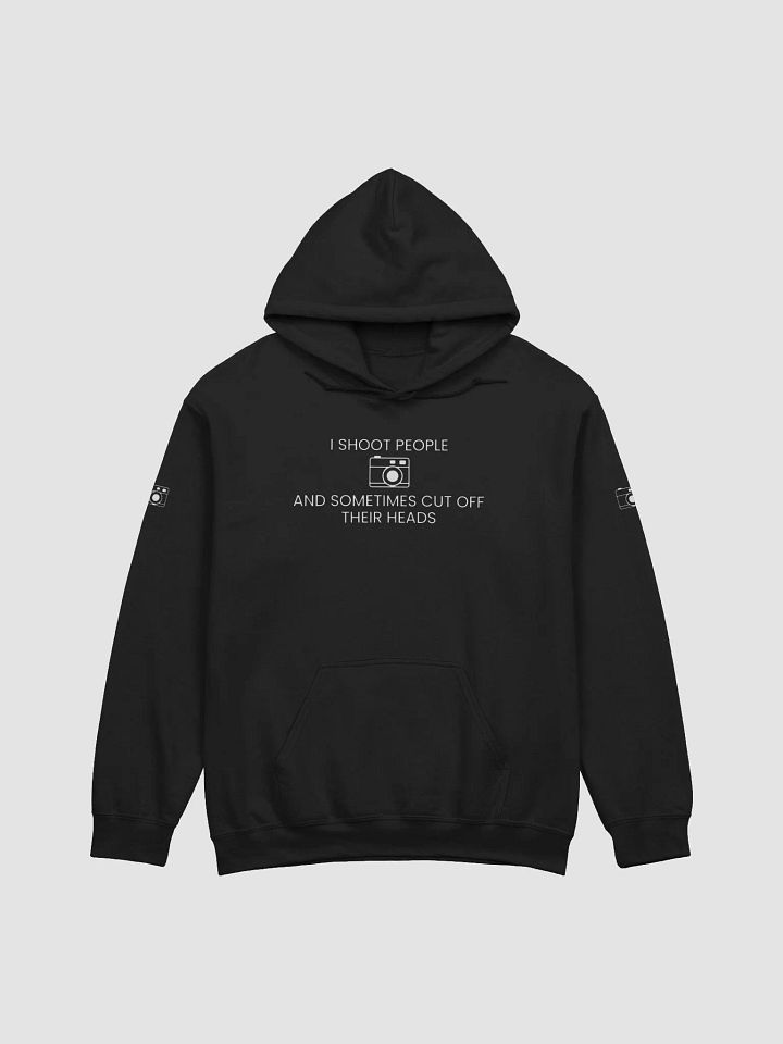 DTG Hoodie (I Shoot People and Sometimes Cut Off Their Head) product image (1)