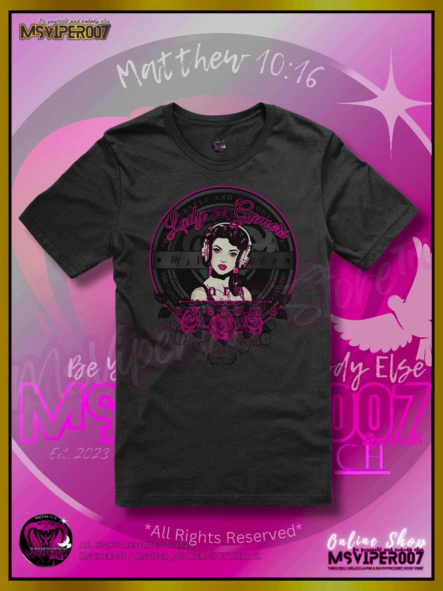 T-Shirt - MsViper007's "Lady Gamers Are Awesome™" [V3] (pink rose theme) - Comfort Gamer T-shirt By Anna H. product image (1)