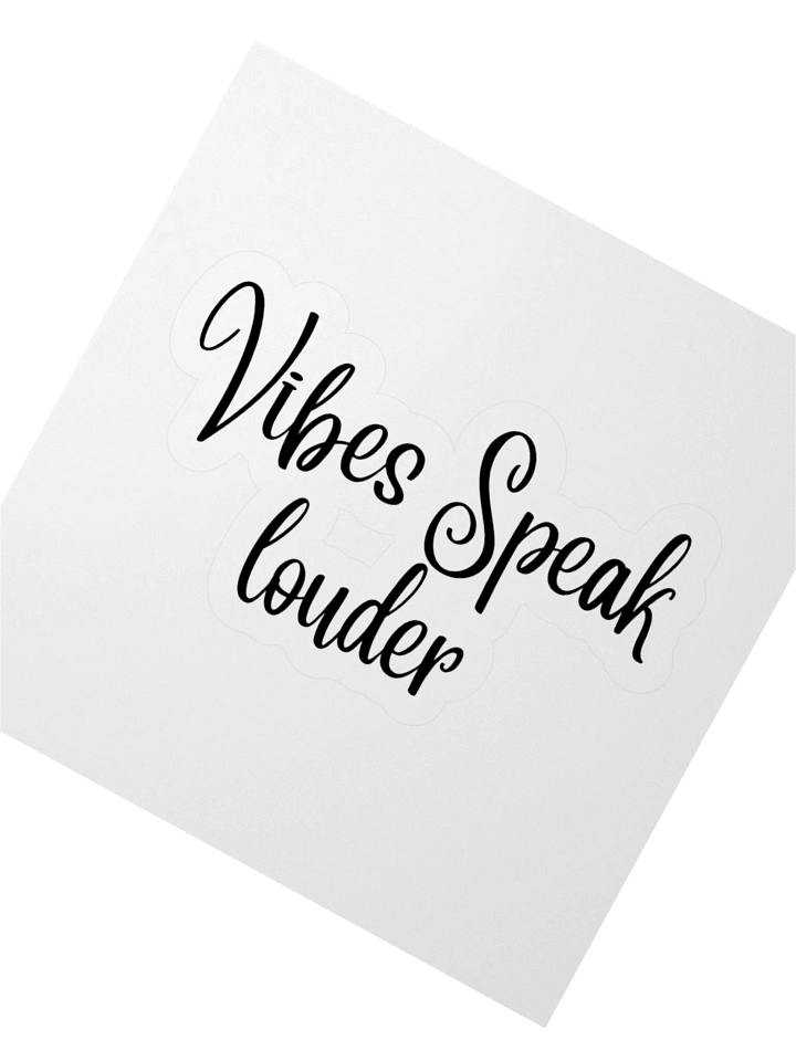 Vibes Speak louder Sticker product image (4)