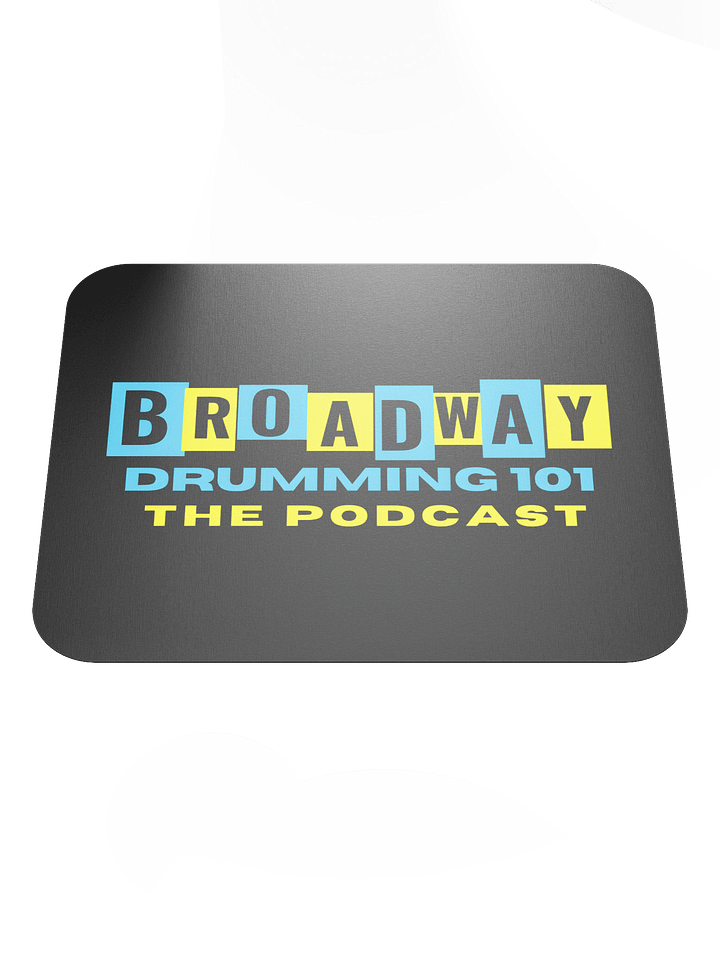 Broadway Drumming 101 Mouse Pad product image (1)