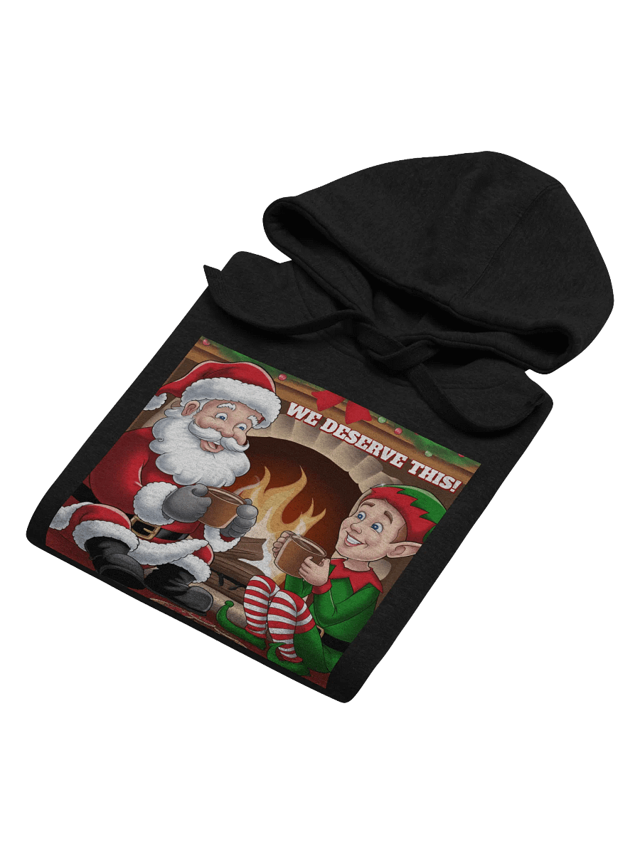 We Deserve This! Santa Claus and An Elf Taking a Break Hoodie product image (35)
