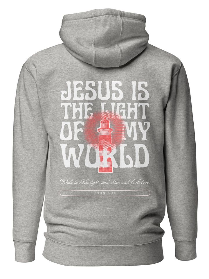 Jesus Is The Light Of My World Christian Hoodie product image (2)