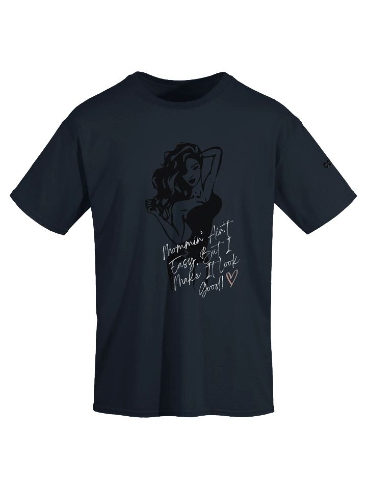 Mommin' Ain't Easy T-shirt product image (1)