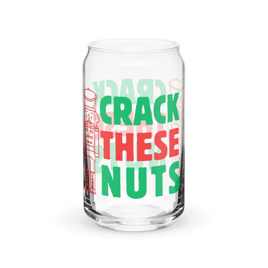 Crack These Nuts Funny Holiday Can-Shaped Glass - Christmas Nutcracker Can-Shaped Glass product image (3)
