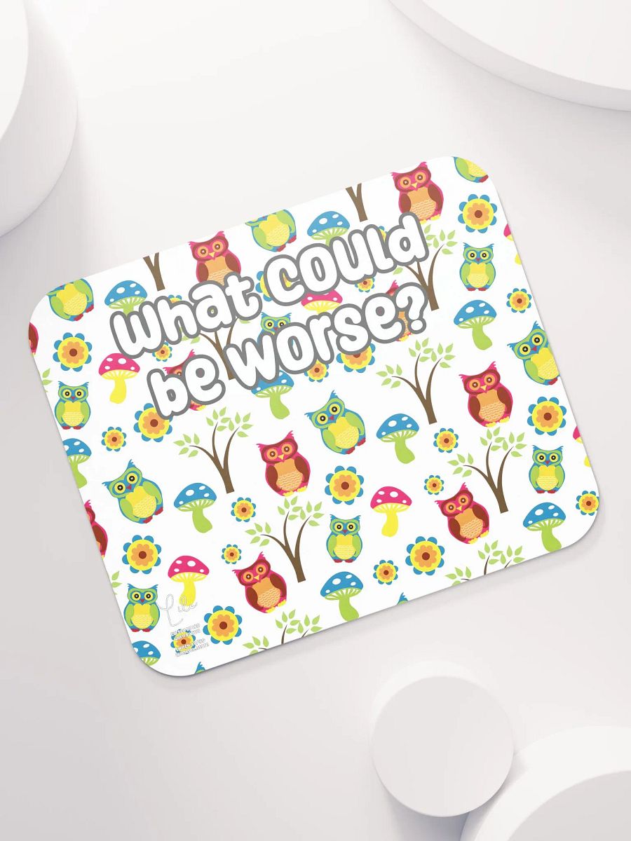 What Could Be Worse? Medium Mouse Mat - owls product image (7)