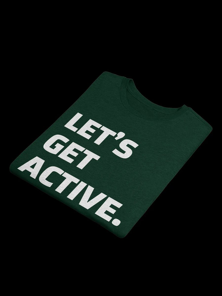 "Let's Get Active" | TSHIRT product image (13)