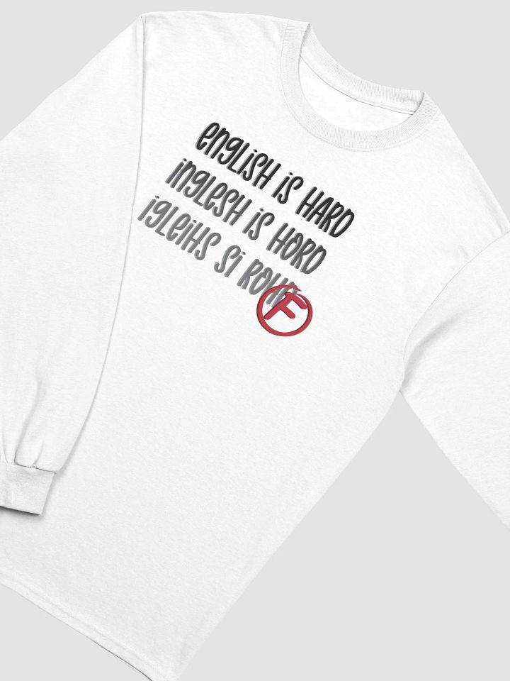 English Is Hard Long Sleeve - Dark Text product image (2)