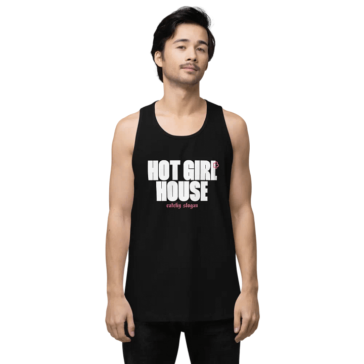 Hot Girl House Slogan Tank product image (1)