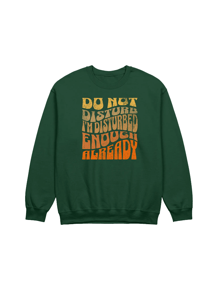 DO NOT DISTURB Crewneck Sweatshirt product image (5)