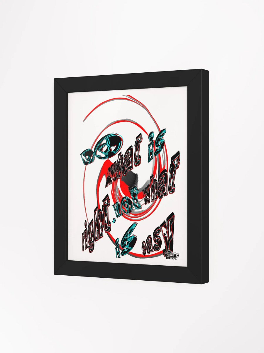 Do What Is Right Not What Is Easy - Framed - High-Quality Poster product image (3)