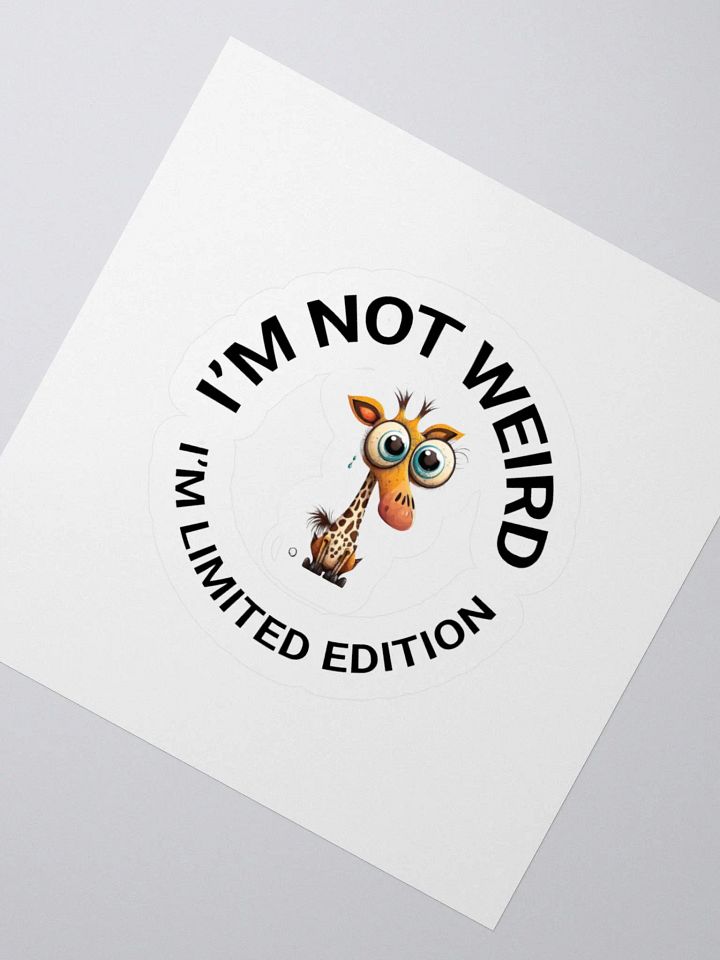 I’M NOT WEIRD, I’M LIMITED EDITION product image (6)