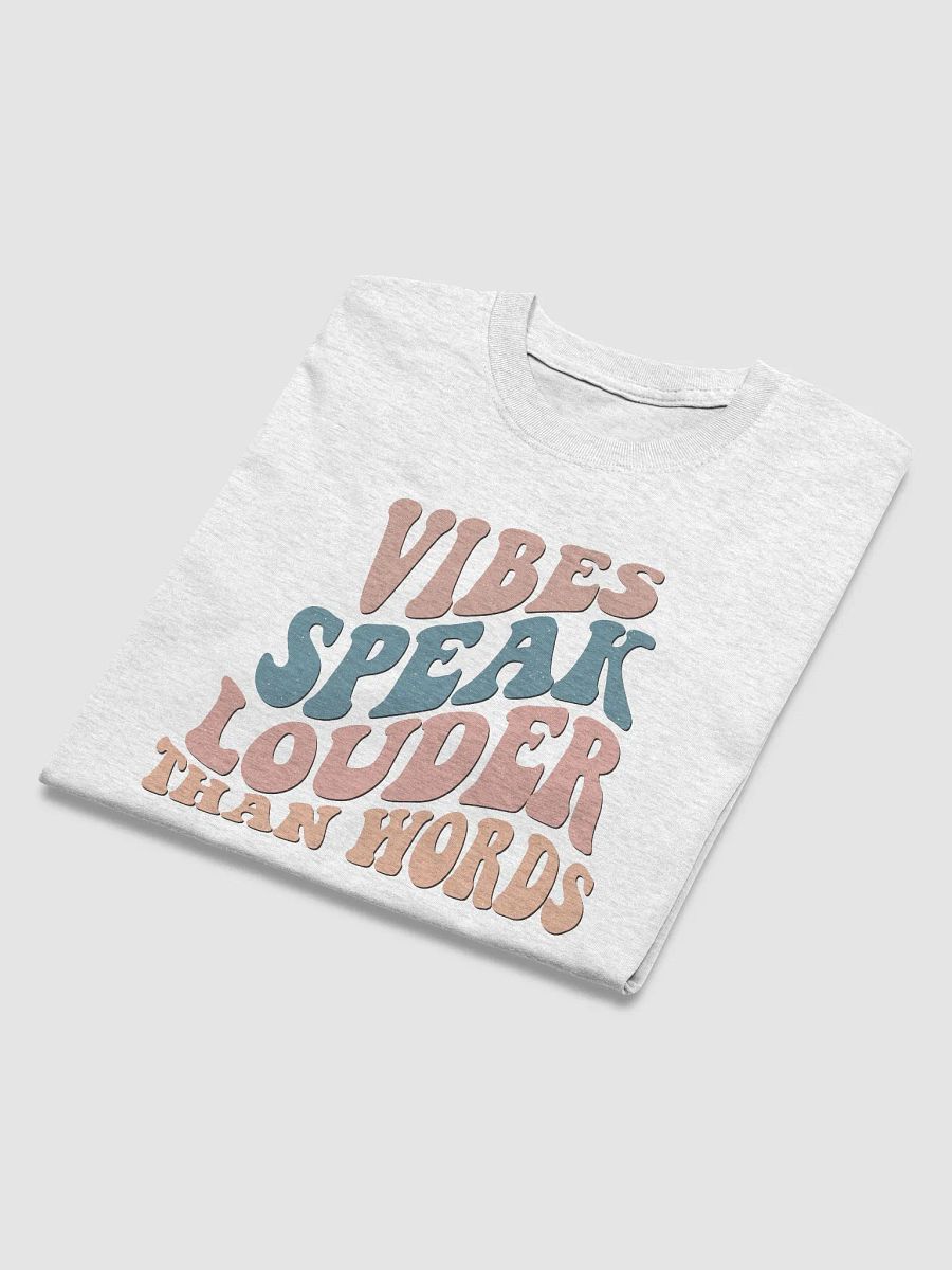 Vibe Speak Loud T-Shirt product image (35)