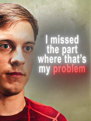 I missed the part where that’s my problem 🗣️ #spiderman #tobeymaguire #andrewgarfield 