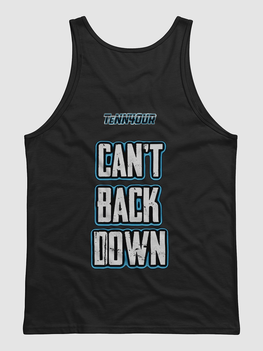 CAN'T BACK DOWN - TeNN4OUR Tank Top product image (2)