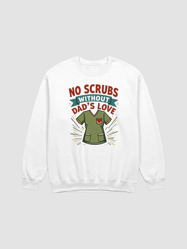 Dad's Love Scrub Top Celebration Sweatshirt product image (2)