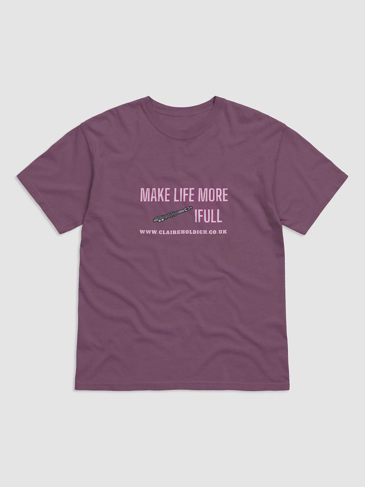 Make Life More Flutifull T-Shirt product image (1)
