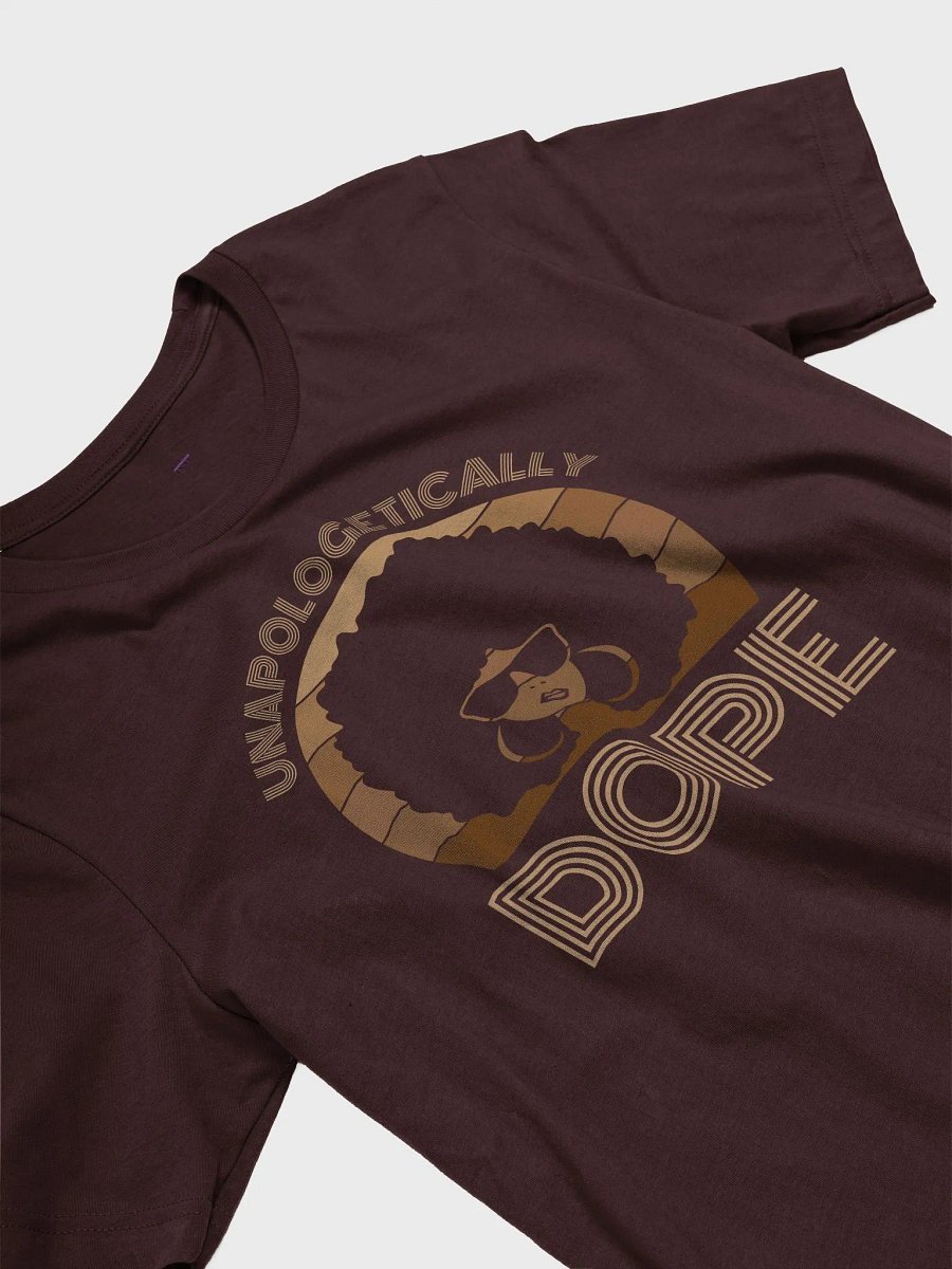 Unaologetically DOPE....Tee product image (2)
