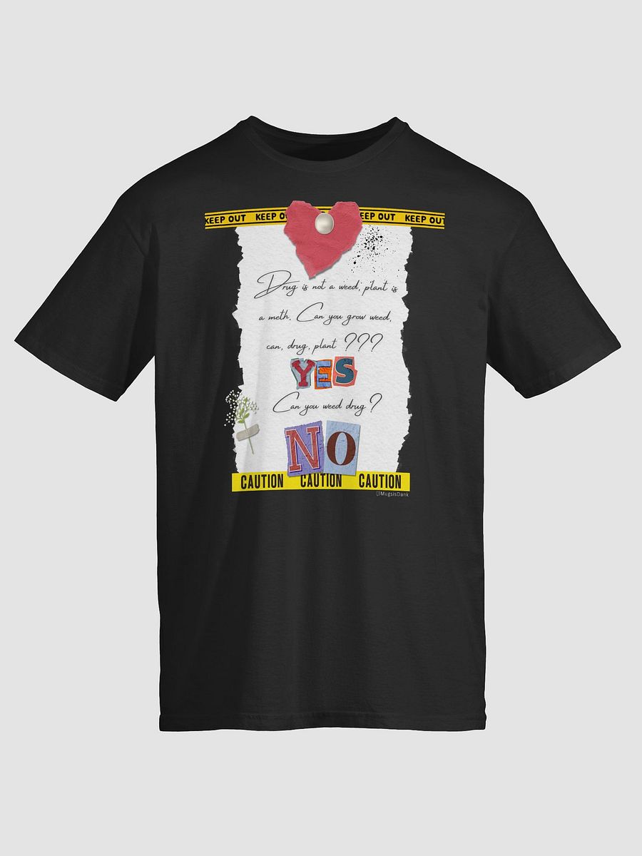 Weed Is Not A Meth Unisex T-Shirt product image (1)