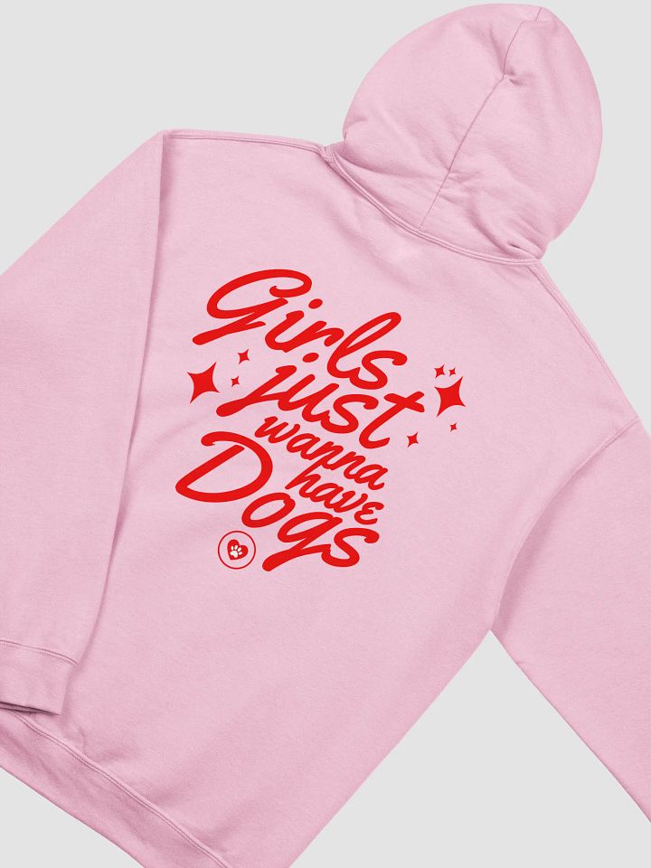 Girls Just Wanna Have Dogs Hoodie product image (2)