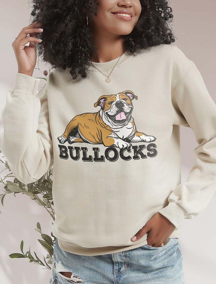 Bullocks Sweatshirt of an English Bulldog | Funny Shirt for Bulldog Owners product image (19)
