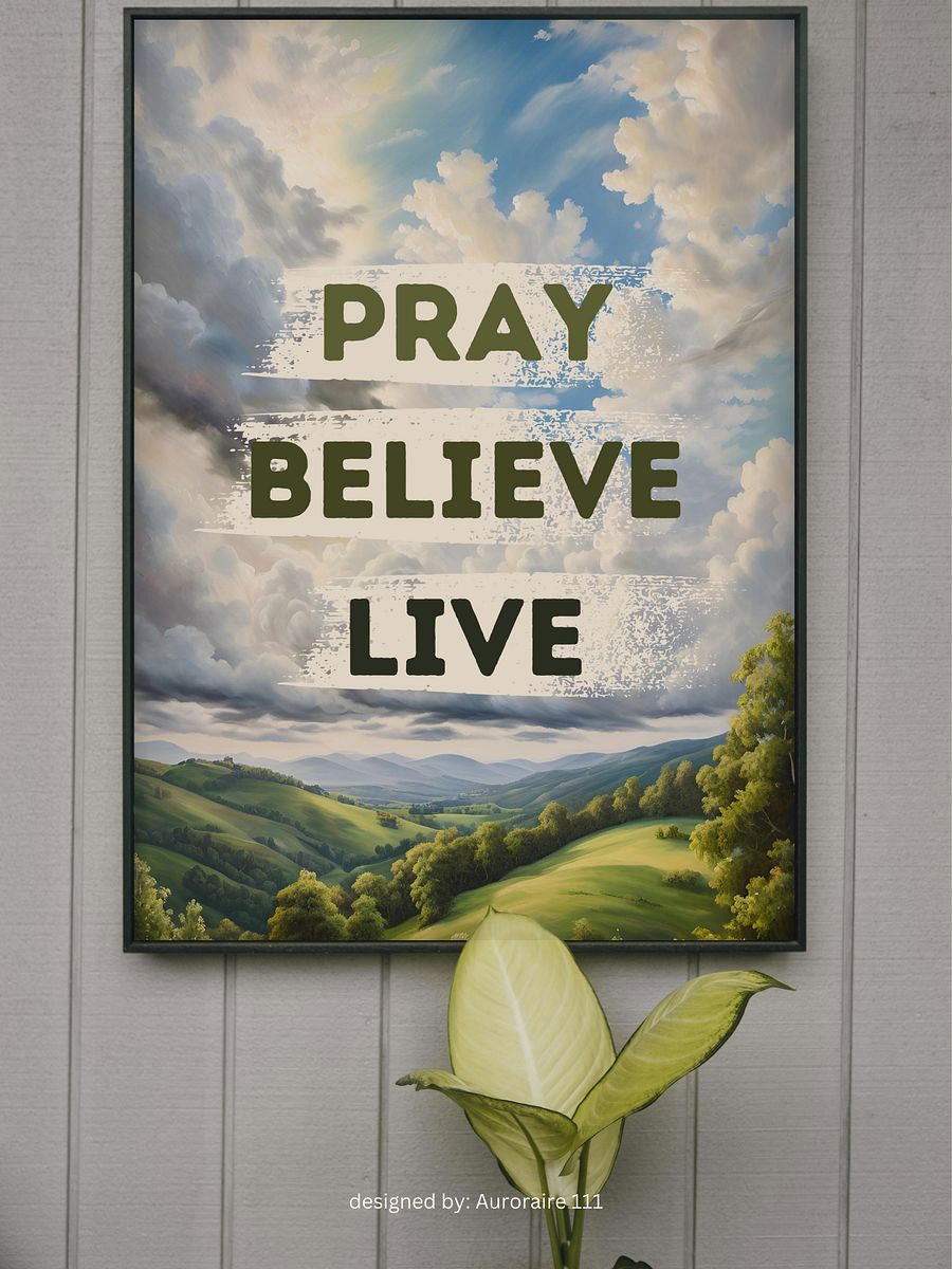 Pray, Believe, Live - Printable Wall Art | Digital Poster Download | Multiple Sizes Included product image (8)