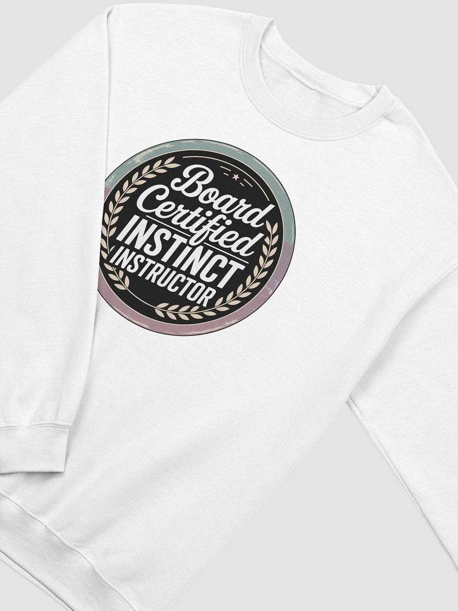Board Certified Instinct Instructor - Splenic Authority Sweatshirt product image (4)