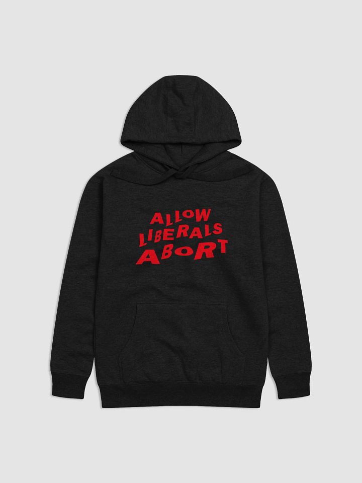 "Allow Liberals Abort" – Red Statement Edition product image (1)