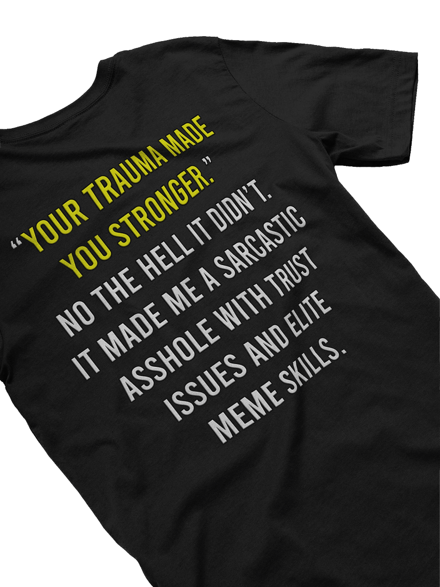 Trauma Stronger - Tee product image (41)