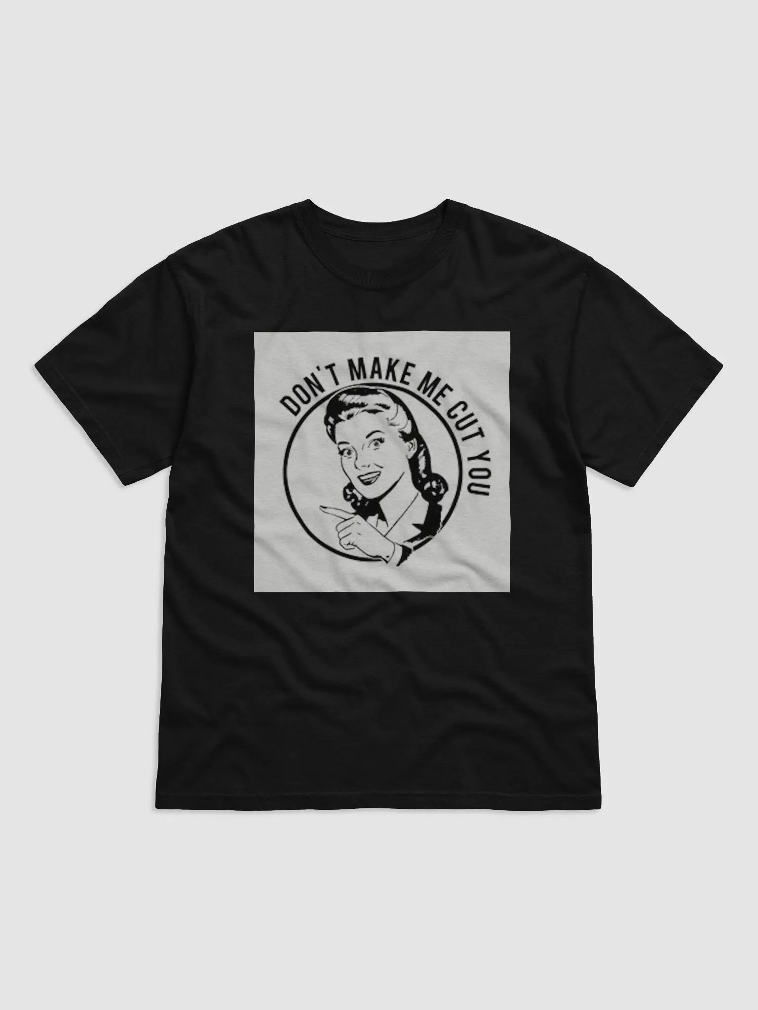 DON'T MAKE ME CUT YOU product image (1)
