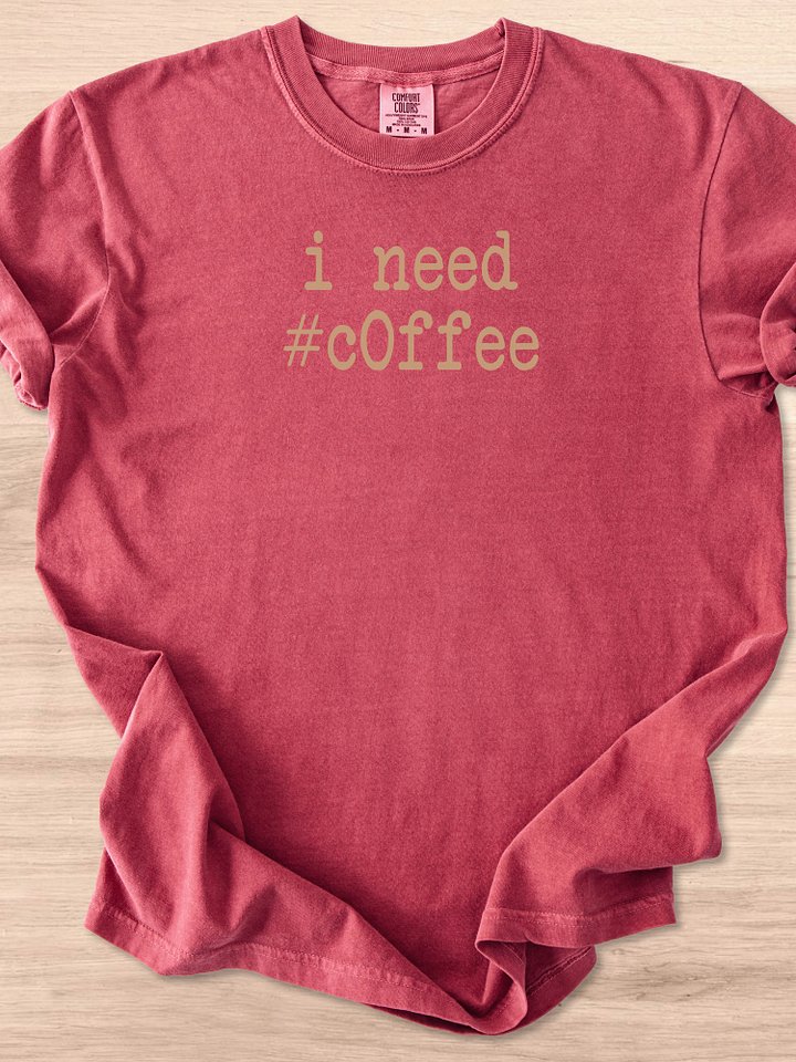 I Need Coffee Web Dev Tee product image (14)