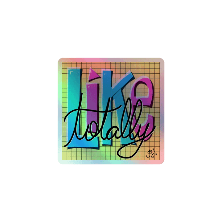 Like TOTALLY Holo Stickers product image (1)