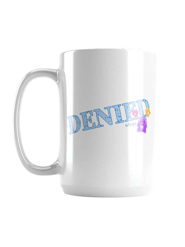 DENIED! Coffee Mug product image (2)