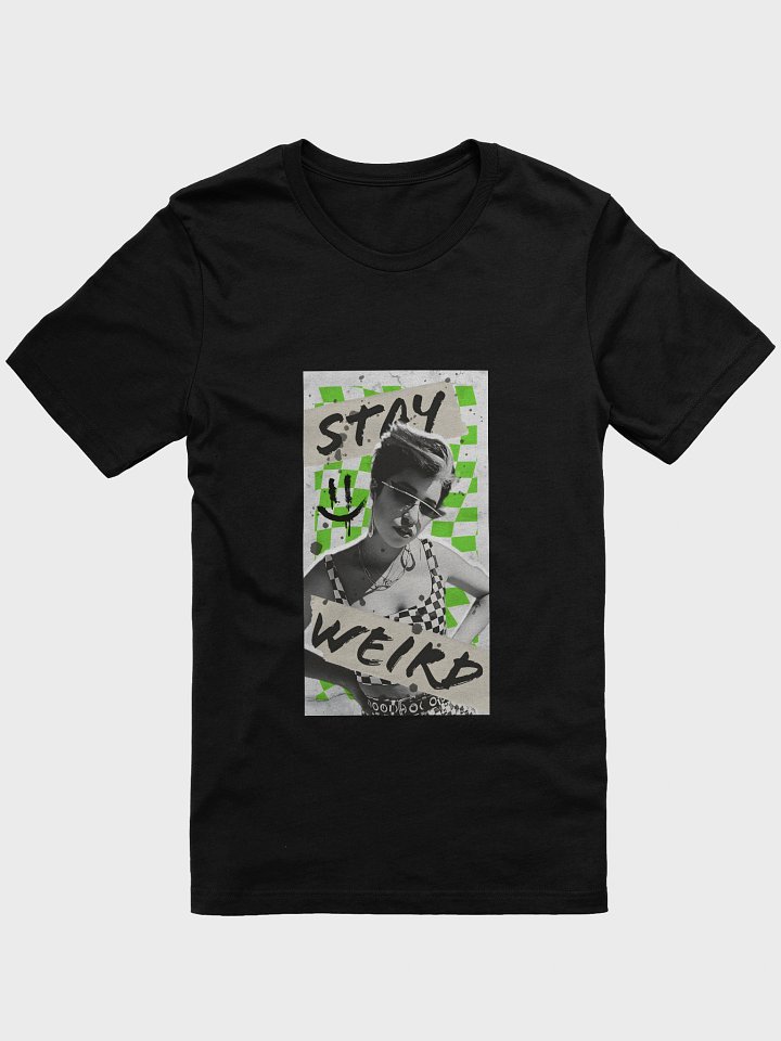 Stay Weird product image (1)