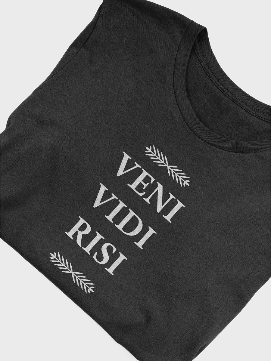 VENI VIDI RISI - I Came I Saw I Laughed - White Text product image (35)