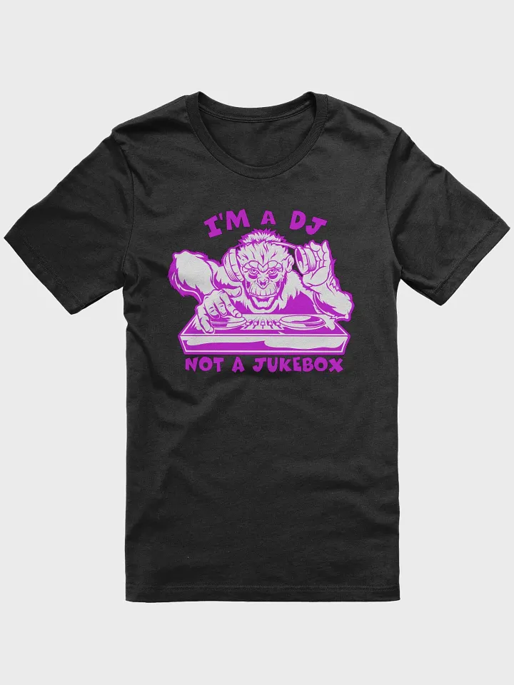 I'm a DJ Not a Jukebox T-Shirt product image (1)