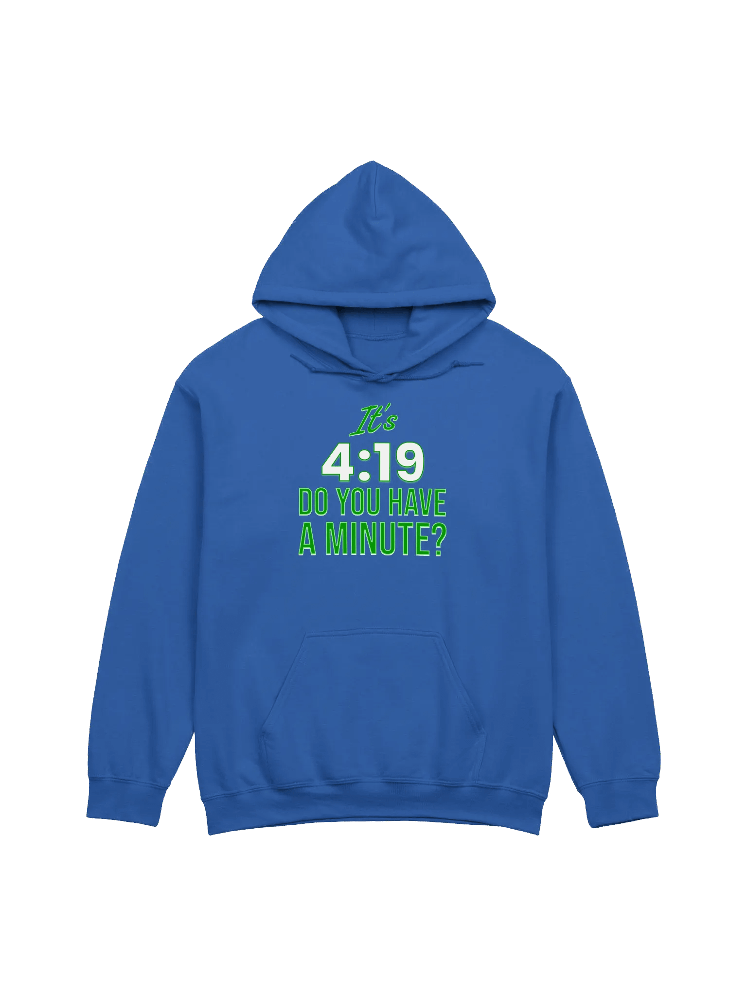 IT'S 4:19 HOODIE product image (1)