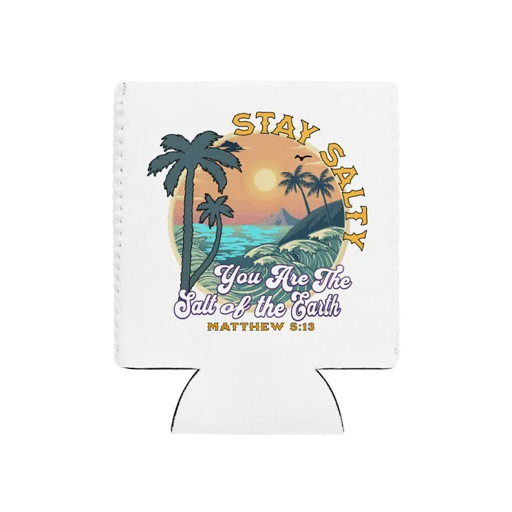 Stay Salty You Are The Salt Of The Earth Sunset Can Cooler product image (1)