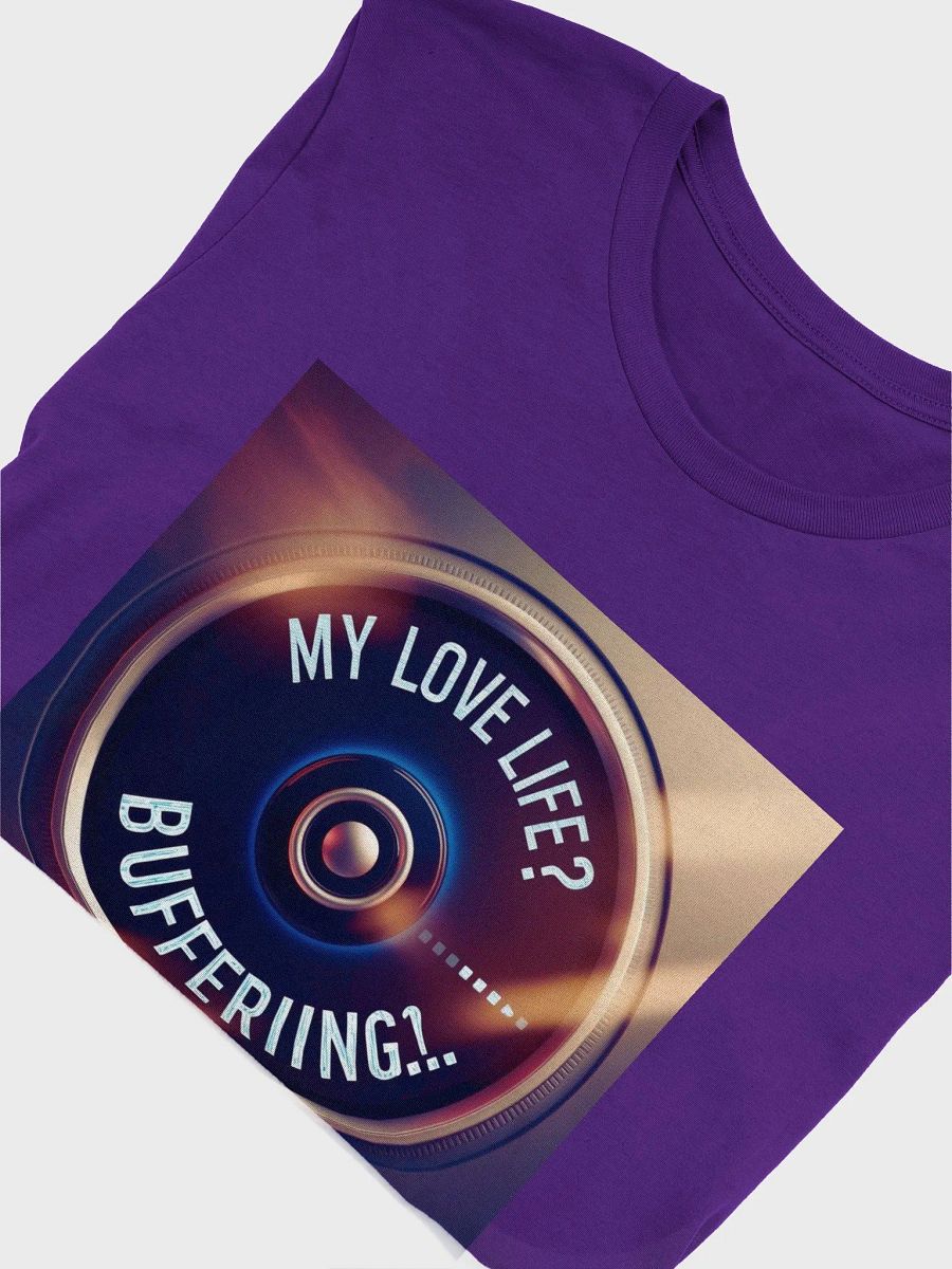 My Love Life Buffering Unisex Tee, Relationship Humor Shirt, Boyfriend Girlfriend Gift, Funny Love Quote Top, Love Life Tee, Graphic Tee product image (5)