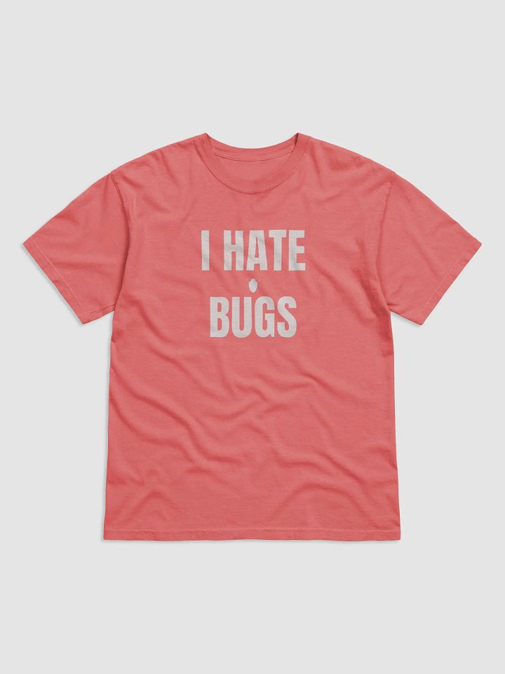 I HATE BUGS TEE product image (1)